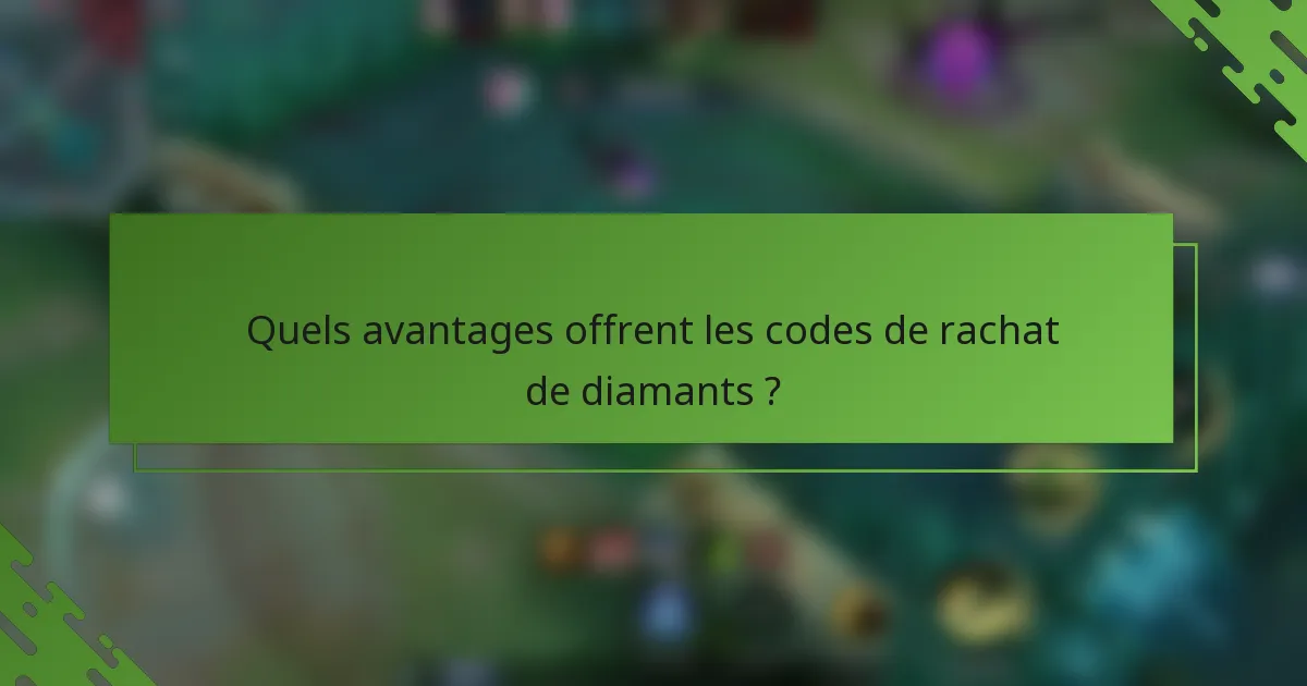 Quels avantages offrent les codes de rachat de diamants ?